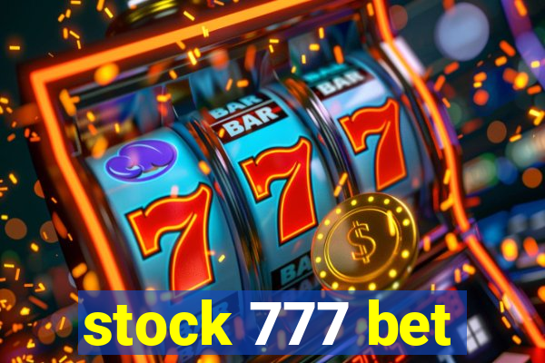 stock 777 bet